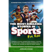 The Most Amazing Stories In Sports For Kids: 20 Inspirational Stories That Defined Sports