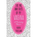 The Ins and Outs of My Vagina