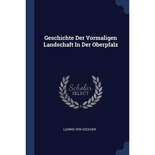 Geschichte Der Vormaligen Landschaft In Der Oberpfalz