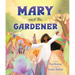 Mary and the Gardener