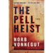 The Pell Heist