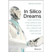 In Silico Dreams