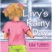 Lavy's Rainy Day