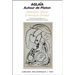 Aglaia. Autour de Platon: Melanges Offerts a Monique Dixsaut
