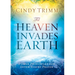 'Til Heaven Invades Earth: Power Principles about Praying for Others
