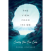 The View From Inside: Creating Your Own Calm