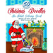 50 Christmas Doodles Coloring Book: Relaxing and Stress Relieving Holiday Designs