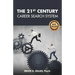 The 21st Century Career Search System