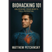 Biohacking 101: Unlock Your Body's Full Potential
