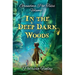 In The Deep Dark Woods