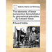 The Elements of Linear Perspective Demonstrated by Geometrical Principles, ... by Edward Noble.
