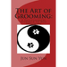 The Art of Grooming: A Philosophical Approach to Dog Grooming