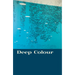 Deep Colour
