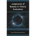 Judgments of Beauty in Theory Evaluation