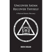 Uncover Satan Recover Thyself: A Rational Satanic Recovery