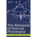 The Elements of Natural Philosophy