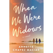 When We Were Widows
