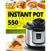 Instant Pot Cookbook For Beginners: New Complete Instant Pot Guide - 550 Days of Cooking Top & Tasty Meals on a Budget