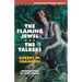 The Flaming Jewel / The Talkers