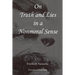 On Truth and Lies in a Nonmoral Sense