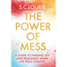 The Power of Mess: A Guide to Finding Joy and Resilience When Life Feels Chaotic