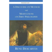 A Discourse on Method and Meditations on First Philosophy