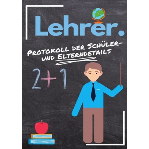 Lehrer - Protokoll der Schüler- und Elterndetails: Protokollieren Sie alle Schüler-, Eltern-, Notfallkontakt- und medizinischen / gesundheitlichen Det