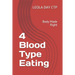 4 Blood Type Eating: Body Made Right