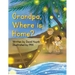 Grandpa, Where is Home?