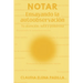 Notar: Ensayando la autoobservación: Tu atención: sutil y poderosa