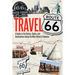 Travel Route 66: A Guide to the History, Sights, and Destinations Along the Main Street of America