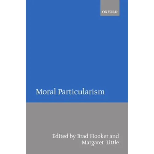 Moral Particularism