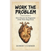 Work The Problem: How I Became the Ringmaster of My Three-Ring Circus