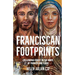 Franciscan Footprints: Following Christ in the ways of Francis and Clare
