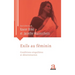 Exils au féminin: Conditions singulieres et détermination