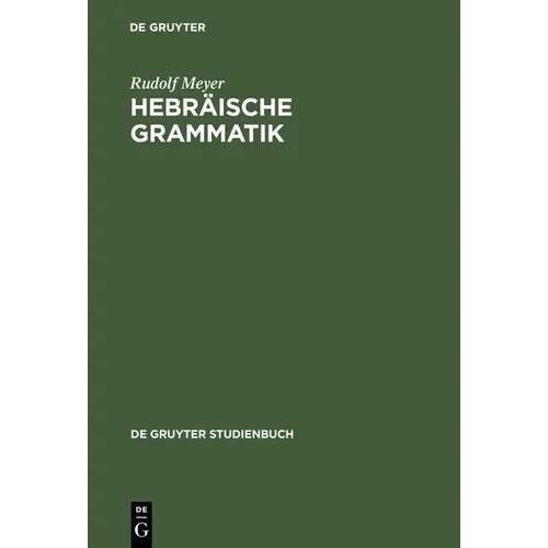 Hebräische Grammatik: Mit Einem Bibliographischen Nachwort