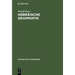 Hebräische Grammatik: Mit Einem Bibliographischen Nachwort