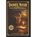Daniel Nash A Man Mighty In Prayer: The Key to Revival