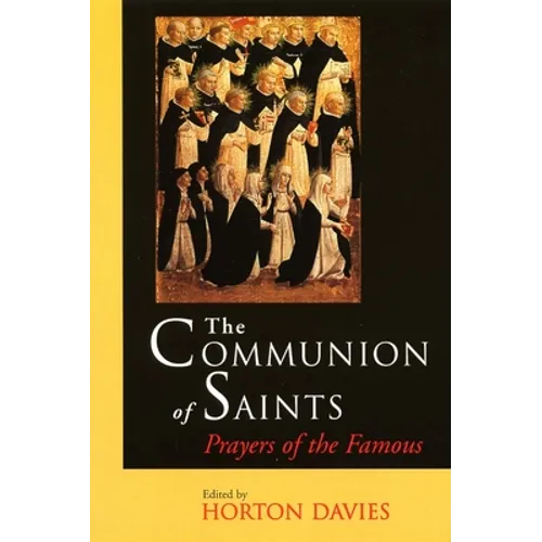 The Communion of Saints: Prayers of the Famous