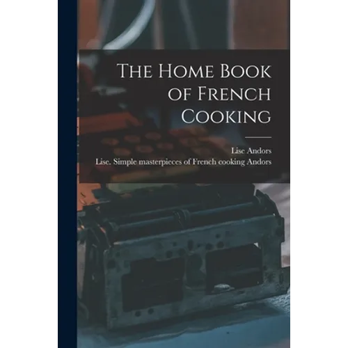 The Home Book of French Cooking
