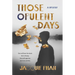 Those Opulent Days: A Mystery