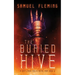 The Buried Hive: A Modern Sword and Sorcery Serial
