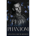 Play with the Phantom: A Dark Standalone Romance
