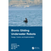 Bionic Gliding Underwater Robots: Design, Control, and Implementation