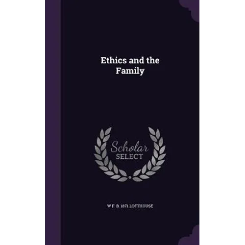 Ethics and the Family