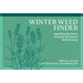 Winter Weed Finder: Identifying Dry Plants of Central and Eastern North America