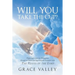 Will You Take The Cup?: The Feasts of the Lord