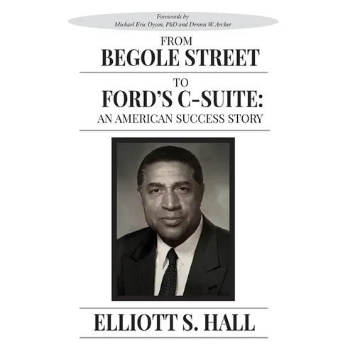 From Begole Street to Ford's C-Suite: An American Success Story