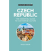Czech Republic - Culture Smart!: The Essential Guide to Customs & Culture
