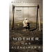 Mother Has Alzheimer's